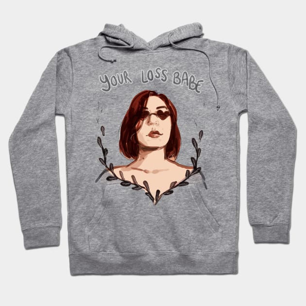 Your loss babe Hoodie by JodieH